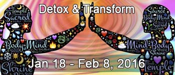 1/18 - Detox & Transform Body and Mind